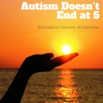 Autism Doesn't End at 5