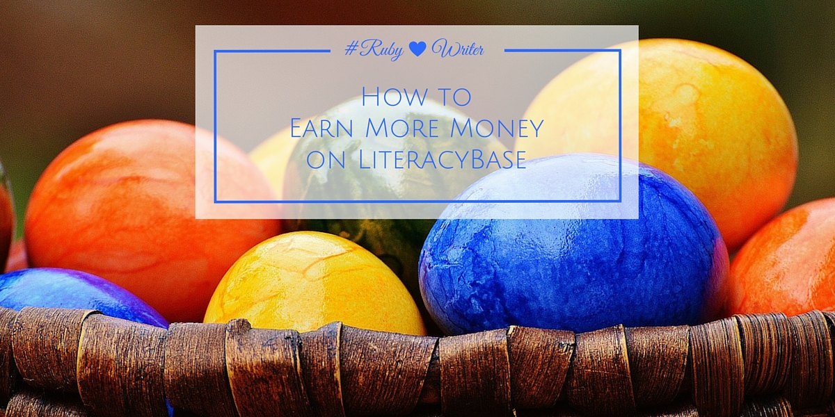 Earn More Money Writing on LiteracyBase | #earnmoneyonline #writingtips