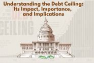 Understanding the Debt Ceiling: Its Impact, Importance, and Implications
