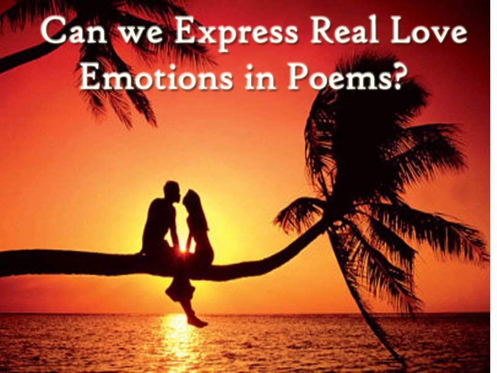 Can we Express Real Love Emotions in Poems? - LiteracyBase