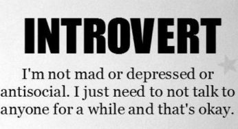 Signs that you are an Introvert and the meaning of Introvert