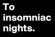 Group logo of Insomniac Nights